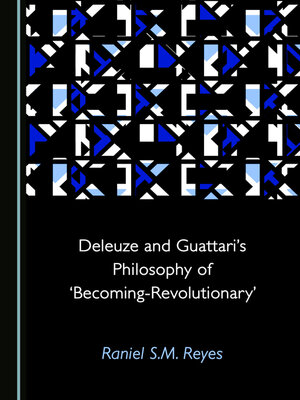cover image of Deleuze and Guattari's Philosophy of ‘Becoming-Revolutionary'